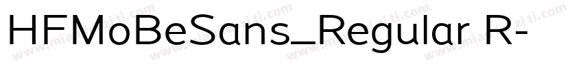 HFMoBeSans_Regular R字体转换